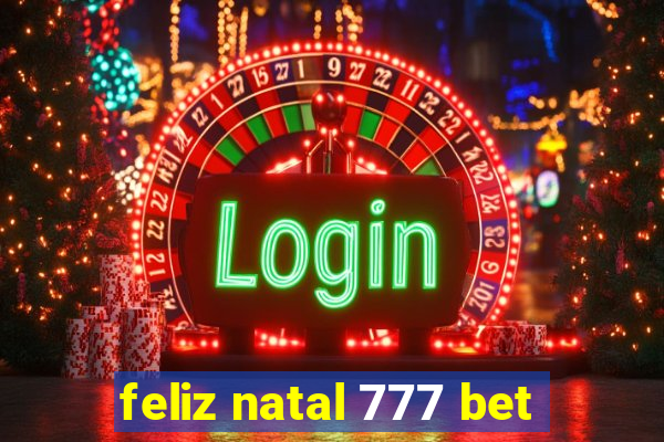 feliz natal 777 bet